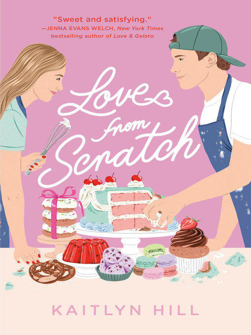 Title details for Love from Scratch by Kaitlyn Hill - Available